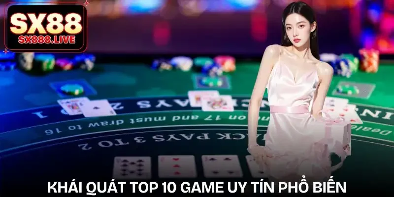 top-10-game-uy-tin-tong-quan